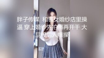  学校厕所偷拍一对小情侣在厕所打炮,学妹抓着男友的鸡鸡说还想来一次,