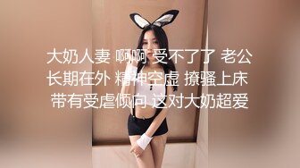 【精品TP】家庭网络破解摄像头 偷窥记录颜值天花板美女与男友日常在家喷血画面（完结篇）44V