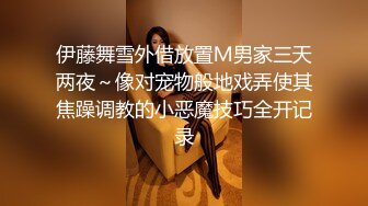 经验丰富玩妞高手约炮开苞不久腼腆白嫩妹子又吸又舔把妹子搞的欲火焚身娇喘呻吟喃喃说不要肉棒进去说好紧对白精彩