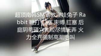 95后深圳国际集邮女小骚货