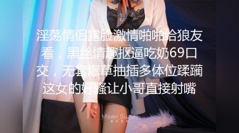 童颜巨乳极品身材小美女，大奶子无毛骚穴绝配，掰开粉嫩小穴真诱惑