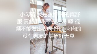 妹子刚走应观众要求叫回来近距离特写深喉口交摸逼调情一番