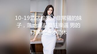 大波浪气质顶级美女下海，约炮友开房操逼大秀，镜头前吸吮舔屌，扶着大屁股撞击，从下往上视角掰穴特写