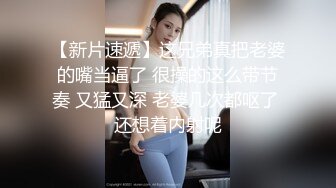 【新速片遞】 40+芳龄熟女❤️调教踩奶，抠逼，口爆，啪啪大尺度 合集19V流出！