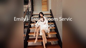 Emily – Erotic Room Service Massage