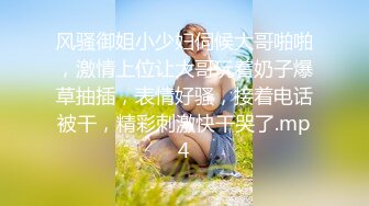 S级外围绿茶婊人造极品露脸女神【小番茄】有钱人的贱母狗推特劲爆自拍露出调教自慰啪啪