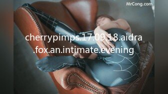 cherrypimps.17.09.18.aidra.fox.an.intimate.evening